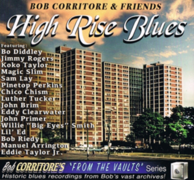 Bob Corritore - Bob Corritore & Friends: High Rise Blues  Music CD