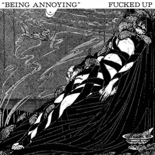 Fucked Up - Being Annoying - 7 Inch Vinyl Record