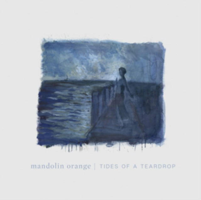Mandolin Orange - Tides Of A Teardrop (Dl Card) - LP Vinyl Record