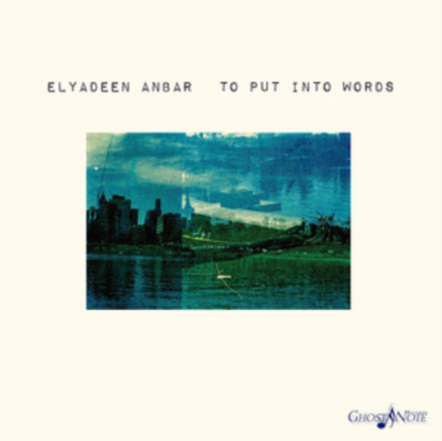 Elyadeen Anbar - To Put Into Words Music CD