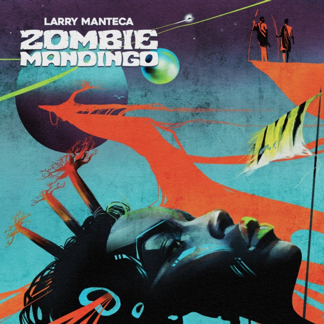 Larry Manteca - Zombie Mandingo - LP Vinyl Record