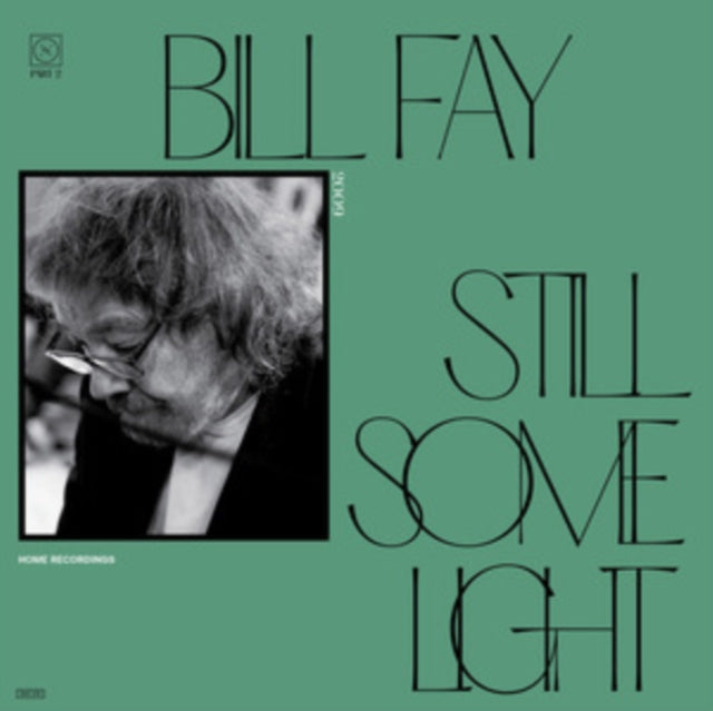 Bill Fay - Still Some Light: Part 2  Music CD