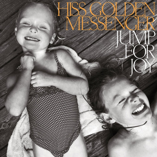 Hiss Golden Messenger - Jump For Joy Music CD