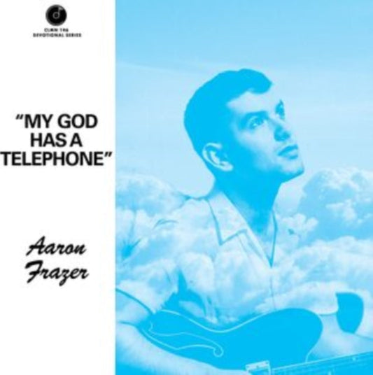 Aaron Frazer - My God Has A Telephone - LP Vinyl Record