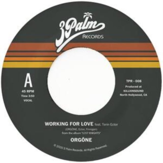 Orgone - Working For Love B/W Dreamer - 7 Inch Vinyl Record