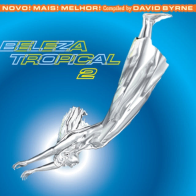 Various Artists - Beleza Tropical 2: Novo! Mais! Melhor! - Brazil Classics 6 (Compiled By David Byrne) (Color LP Vinyl) Vinyl Record