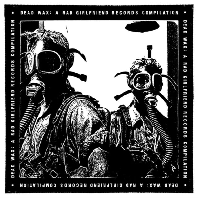 Dead Wax: A Rad Girlfriend Records Compilation - Dead Wax: A Rad Girlfriend Records Compilation - LP Vinyl Record