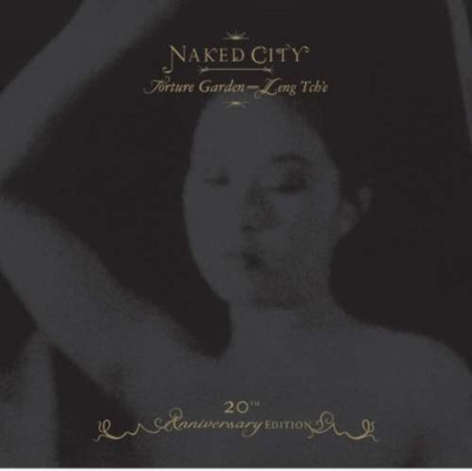 John Zorn - Naked City Black Box—20Th Anniversary Edition: Torture Garden / Leng Tch'e Music CD