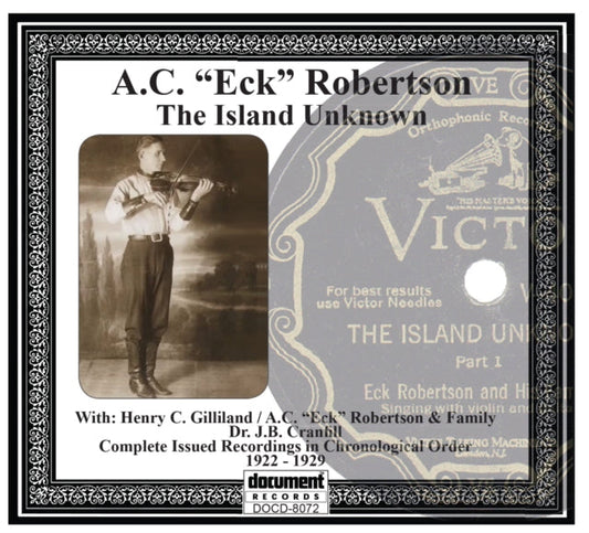 A.C. (Eck) Robertson - Island Unknown  Music CD