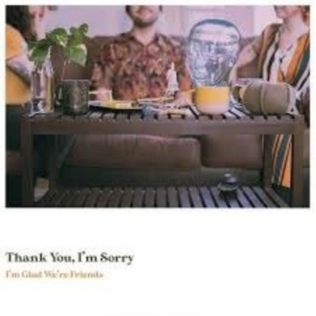 I'm Sorry Thank You - I'm Glad We're Friends (Olive In Gold LP Vinyl) Vinyl Record