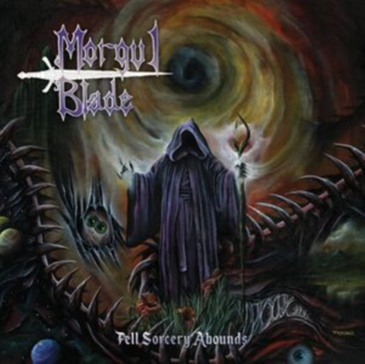 Morgul Blade - Fell Sorcery Abounds Music CD