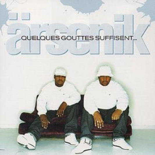 Arsenik - Quelques Gouttes Suffisent  Music CD