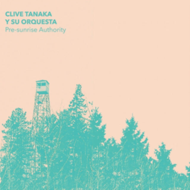 Clive Tanaka Y Su Orquesta - Pre-Sunrise Authority (Clear LP Vinyl/Dl Card) Vinyl Record