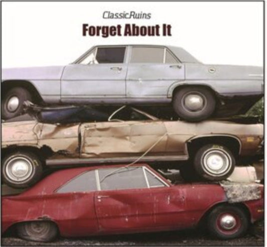 Classic Ruins - Forget About It Music CD