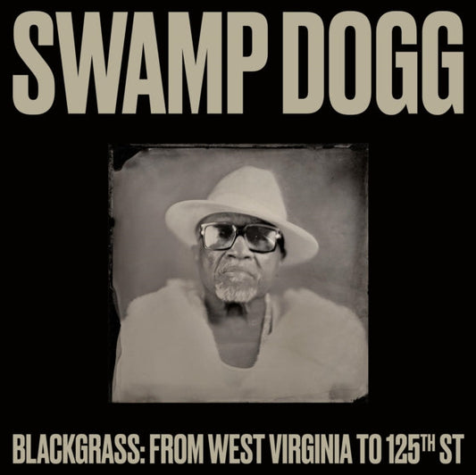 Swamp Dogg - Blackgrass: From West Virginia To 125Th St - LP Vinyl Record