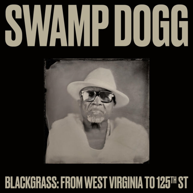 Swamp Dogg - Blackgrass: From West Virginia To 125Th St  Music CD