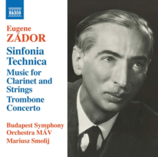 Budapest Symphony Orchestra Mav - Zador: Sinfonia Technica; Music For Clarinet & Strings; Trombone Concerto Music CD