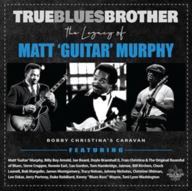 Various Artists - True Blues Brother: The Legacy Of Matt Guitar Murphy (2LP) Vinyl Record