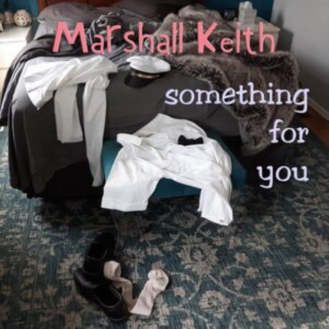 Marshall Keith - Something For You Music CD