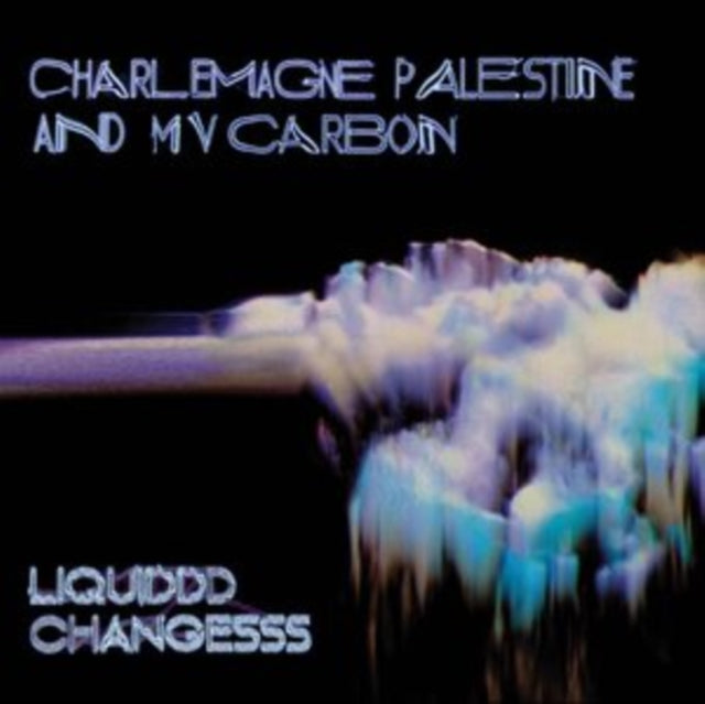 Mv Carbon & Charlemagne Palestine - Liquiddd Changesss (Clear Blue W/ Black & White Smoke LP Vinyl) Vinyl Record