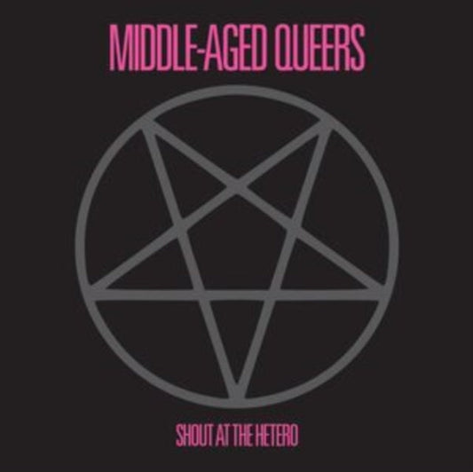 Middle-Aged Queers - Shout At The Hetero - 10 Inch Vinyl