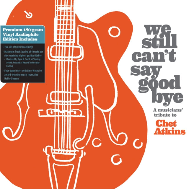 Various Artists - We Still Can't Say Goodbye: A Musicians' Tribute To Chet Atkins (Black Vinyl/2LP) Vinyl Record