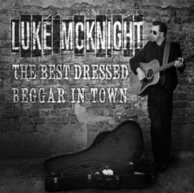 Luke Mcknight - Best Dressed Beggar In Town Music CD