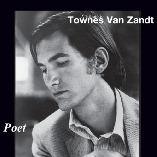 Various Artists - Poet: Tribute To Townes Van Zandt / Various Music CD