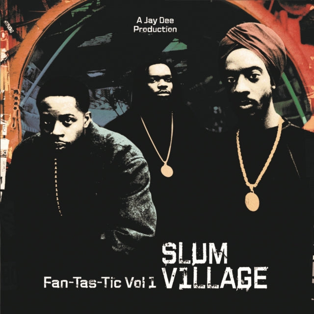 Slum Village - Fan-Tas-Tic Vol 1 - LP Vinyl Record