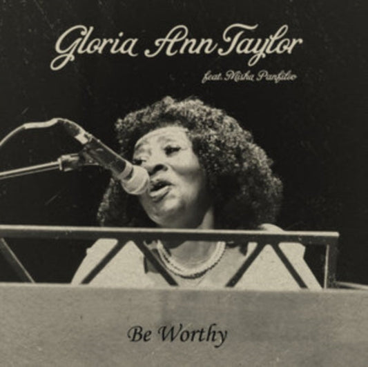 Gloria Ann Taylor - Be Worthy - 7 Inch Vinyl