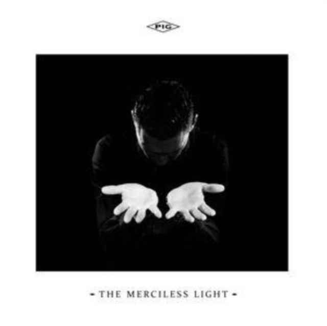 Pig - Merciless Light  Music CD