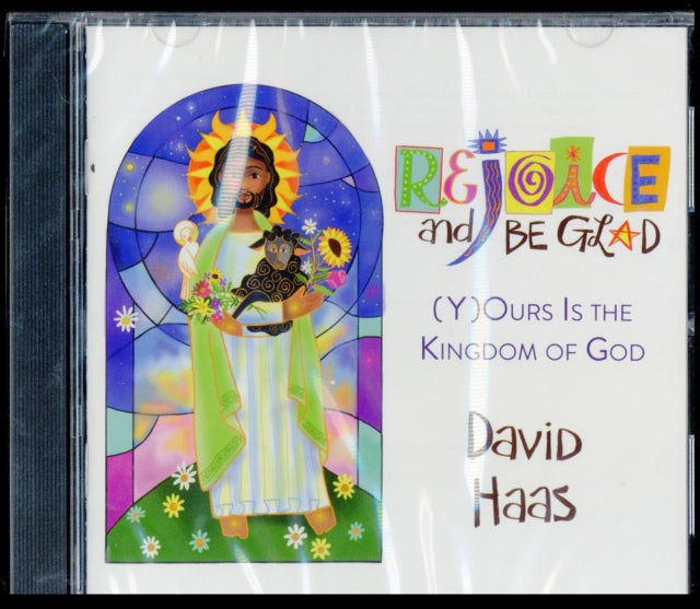 David Haas - Rejoice & Be Glad - Y(O)Urs Is The Kingdom Of God Music CD