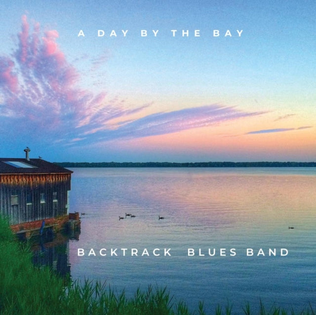 Backtrack Blues Band - Day By The Bay Music CD