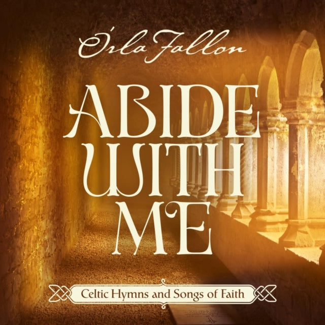 Orla Fallon - Abide With Me: Celtic Hymns & Songs Of Faith Music CD