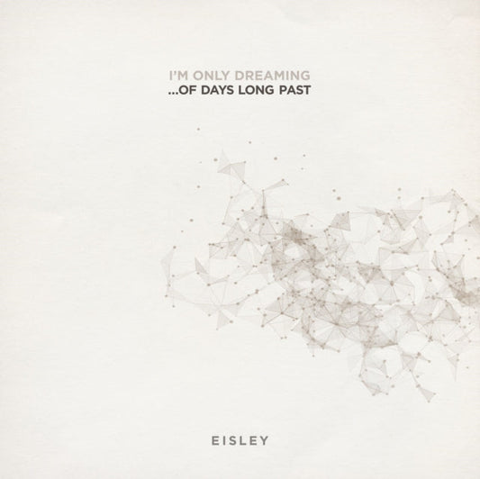 Eisley - I'm Only Dreaming...Of Days Long Past - LP Vinyl