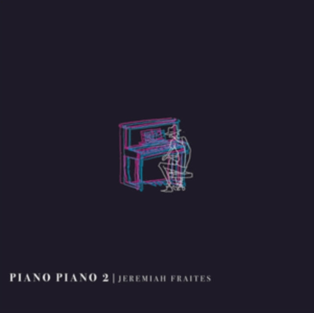 Jeremiah Fraites - Piano Piano 2 - LP Vinyl Record