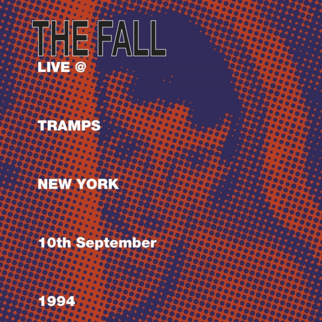 Fall - Live At Tramps New York 1984 - LP Vinyl Record
