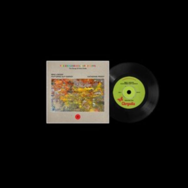 Mike Feat. Guy Garvey / Katherine Priddy Lindsay - Endless Coloured Ways: The Songs Of Nick Drake - Saturday Sun / I Think They're Leaving Me Behind - 7 Inch Vinyl Record