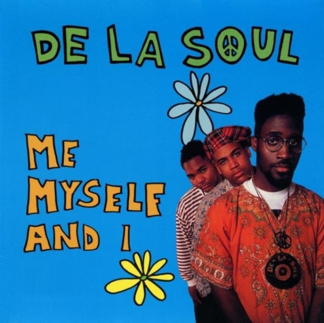 De La Soul - Me Myself & I - 7 Inch Vinyl Record