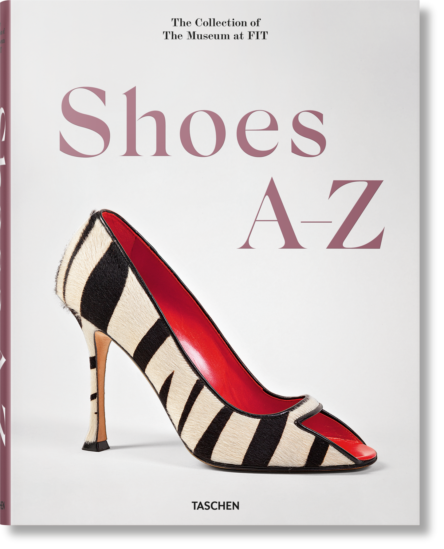Shoes A–Z. The Collection of The Museum at FIT (German, French, English) (FFE) Book