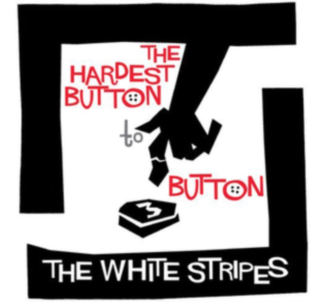 White Stripes - Hardest Button To Button / St. Ides Of March - 7 Inch Vinyl Record