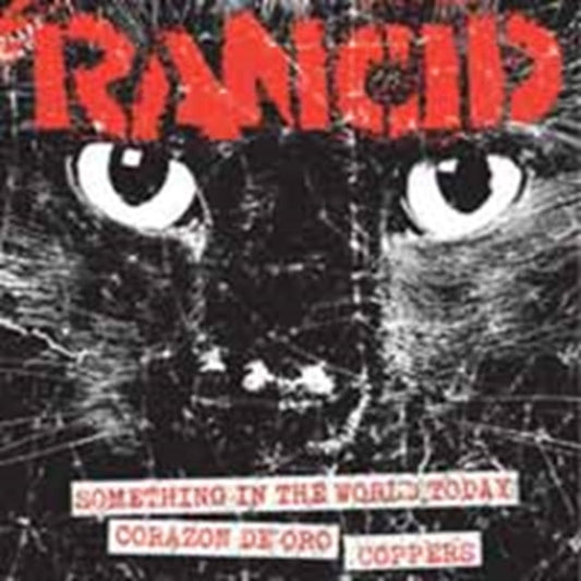 Rancid - Something In World Today+Corazon De Oro/Coppers - 7 Inch Vinyl Record