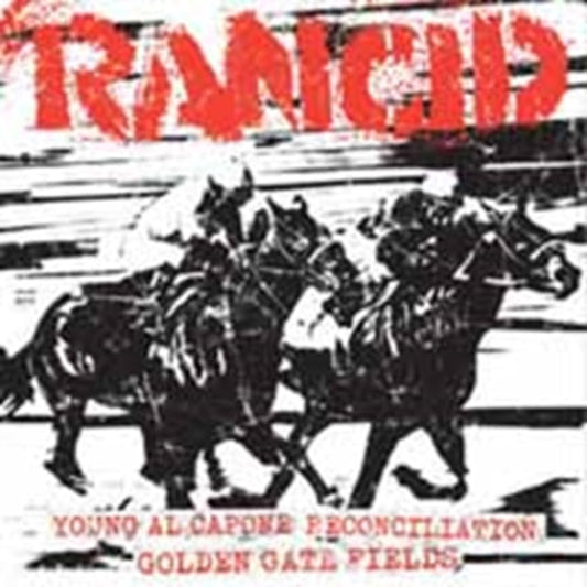 Rancid - Young Al Capone+Reconciliation/Golden Gate Fields - 7 Inch Vinyl Record