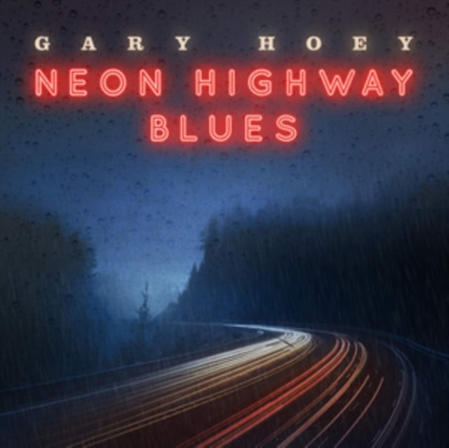 Gary Hoey - Neon Highway Blues Music CD