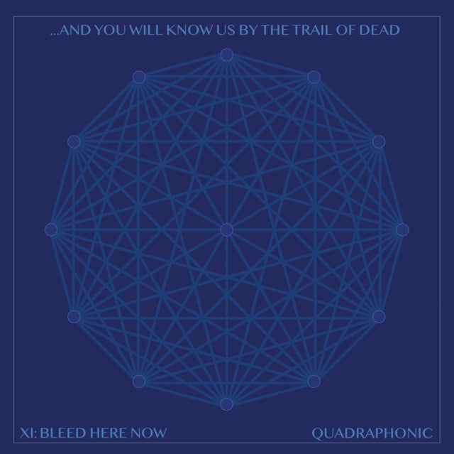 And You Will Know Us By The Trail Of Dead - Xi: Bleed Here Now - LP Vinyl Record