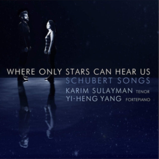 Fortepiano Karim Tenor; Yi-Heng Yang Sulayman - Where Only Stars Can Hear Us:  Schubert Songs  Music CD
