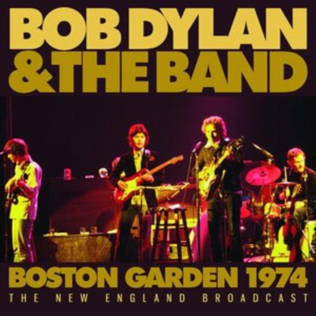 Bob & The Band Dylan - Boston Gardens 1974 - CD