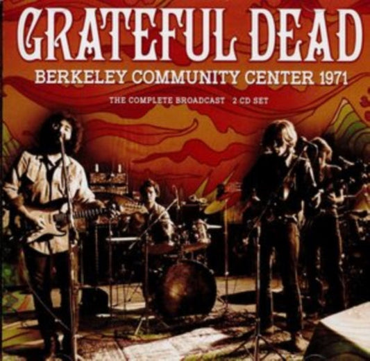 Grateful Dead - Berkeley Community Center 1971 (2Music CD)