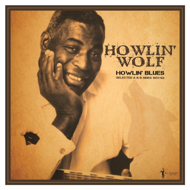 Howlin' Wolf - Howlin' Blues Selected A & B Sides 1951-1962 - LP Vinyl Record