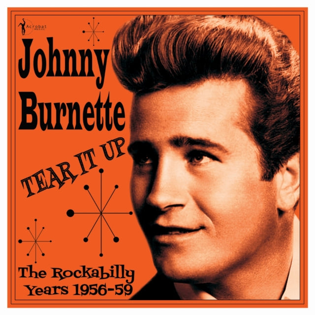 Johnny Burnette - Tear It Up: The Rockabilly Years 1956-59 - LP Vinyl Record